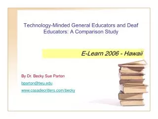 Technology-Minded General Educators and Deaf Educators: A Comparison Study