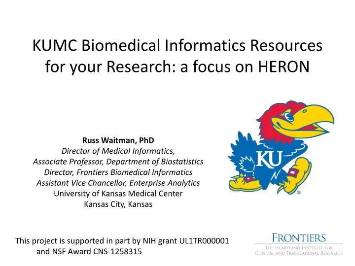 kumc biomedical informatics resources for your research a focus on heron