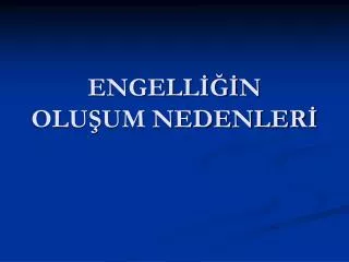 engell n olu um nedenler