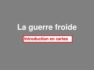 la guerre froide