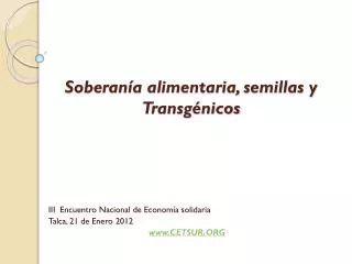 soberan a alimentaria semillas y transg nicos
