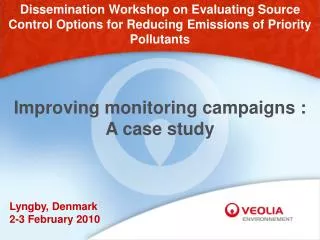 Improving monitoring campaigns : A case study