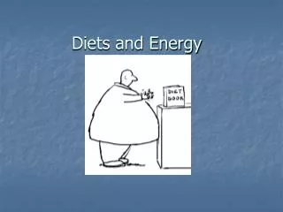 Diets and Energy