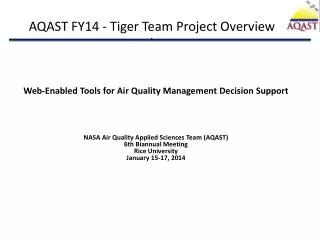 AQAST FY14 - Tiger Team Project Overview `