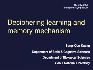 Bong-Kiun Kaang Department of Brain &amp; Cognitive Sciences Department of Biological Sciences