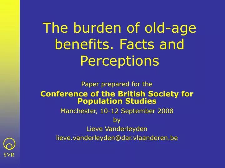 the burden of old age benefits facts and perceptions