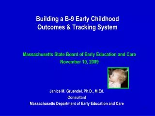 Building a B-9 Early Childhood Outcomes &amp; Tracking System