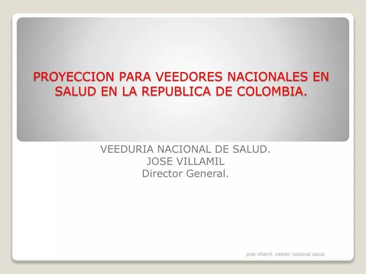 proyeccion para veedores nacionales en salud en la republica de colombia