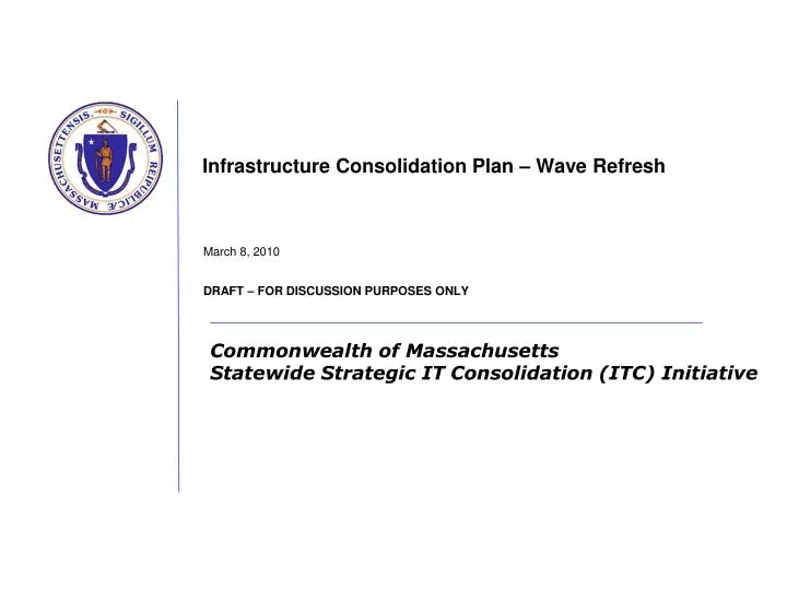 infrastructure consolidation plan wave refresh