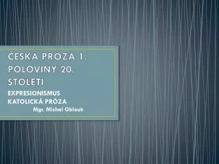 esk pr za 1 poloviny 20 stolet