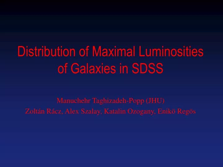 distribution of maximal luminosities of galaxies in sdss