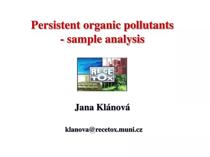 persistent organic pollutants sample analysis jana kl nov