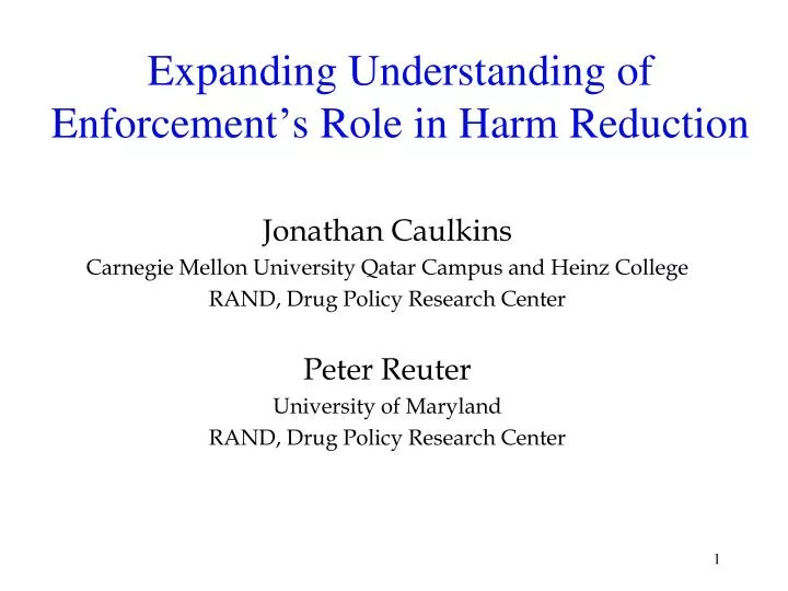 expanding understanding of enforcement s role in harm reduction