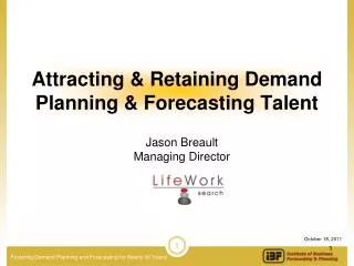 Attracting &amp; Retaining Demand Planning &amp; Forecasting Talent