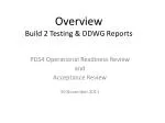 Build 2 Testing Summary and DDWG Report on PDS4 Operational Readiness (30 Nov 2011) - slide 1