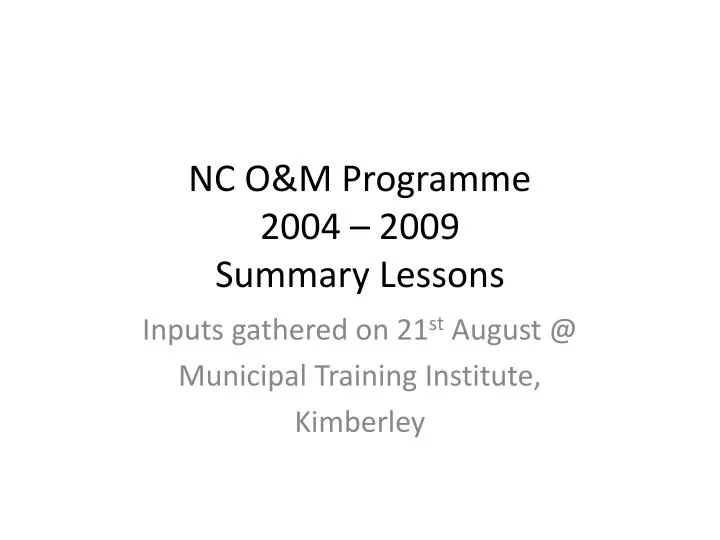 nc o m programme 2004 2009 summary lessons