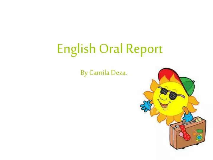 english oral report