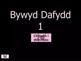 bywyd dafydd 1