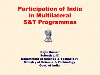 Rajiv Kumar Scientist, IC Department of Science &amp; Technology Ministry of Science &amp; Technology