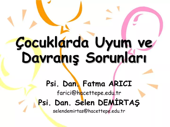 ocuklarda uyum ve davran sorunlar