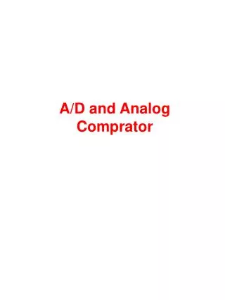 A/D and Analog Comprator