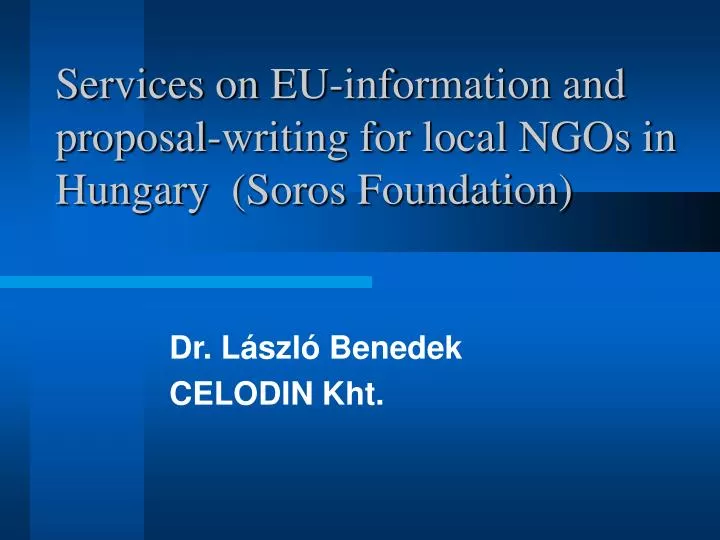 services on eu information and proposal writing for local ngos in hungary soros foundation