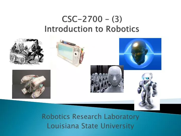 csc 2700 3 introduction to robotics