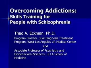 Overcoming Addictions: Skills Training for People with Schizophrenia