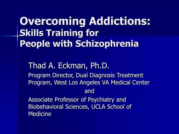overcoming addictions skills training for people with schizophrenia