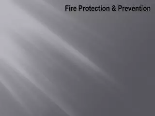 Fire Protection &amp; Prevention