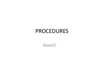 PROCEDURES