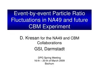 Event-by-event Particle Ratio Fluctuations in NA49 and future CBM Experiment
