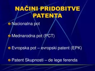 na ini pridobitve patenta