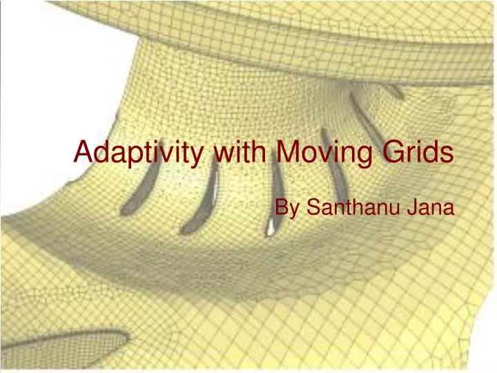 adaptivity with moving grids