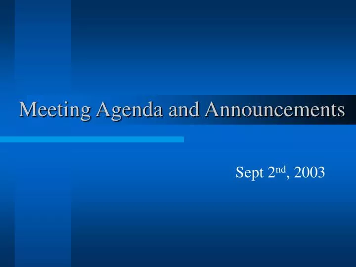 meeting agenda and announcements