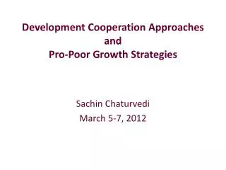 Development Cooperation Approaches and Pro-Poor Growth Strategies