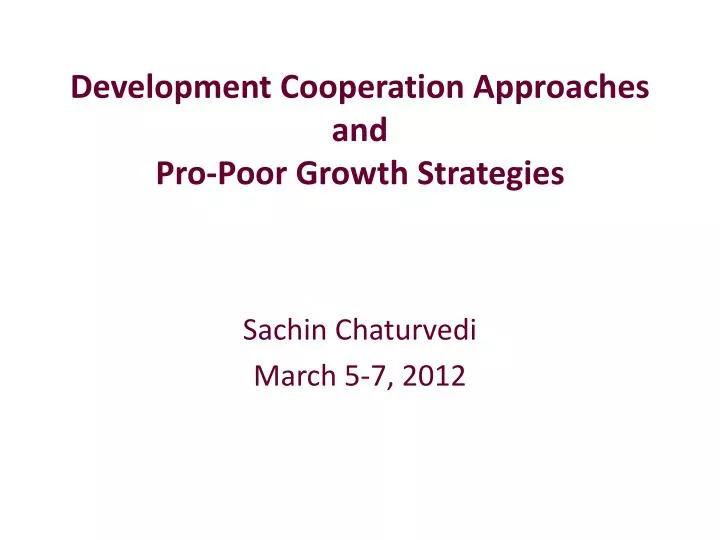 development cooperation approaches and pro poor growth strategies