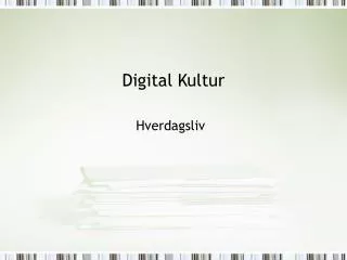 Digital Kultur