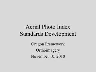 Aerial Photo Index Standards Development