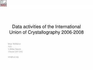 Data activities of the International Union of Crystallography 2006-2008