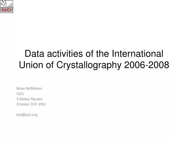 data activities of the international union of crystallography 2006 2008