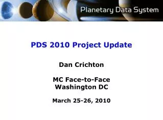 PDS 2010 Project Update