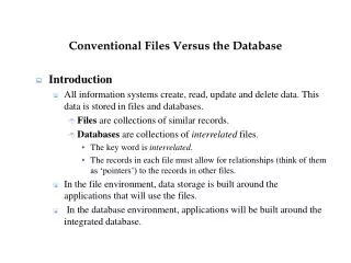 conventional files versus the database