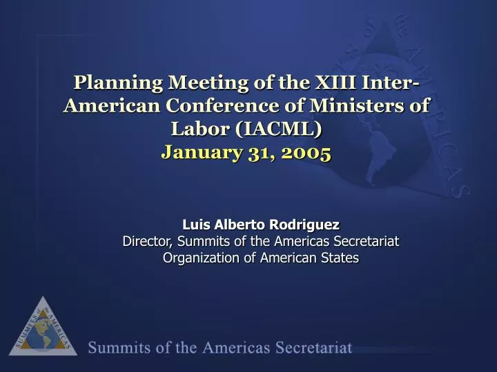 planning meeting of the xiii inter american conference of ministers of labor iacml january 31 2005