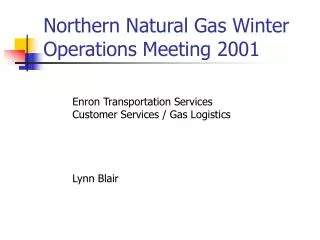 Northern Natural Gas Winter Operations Meeting 2001