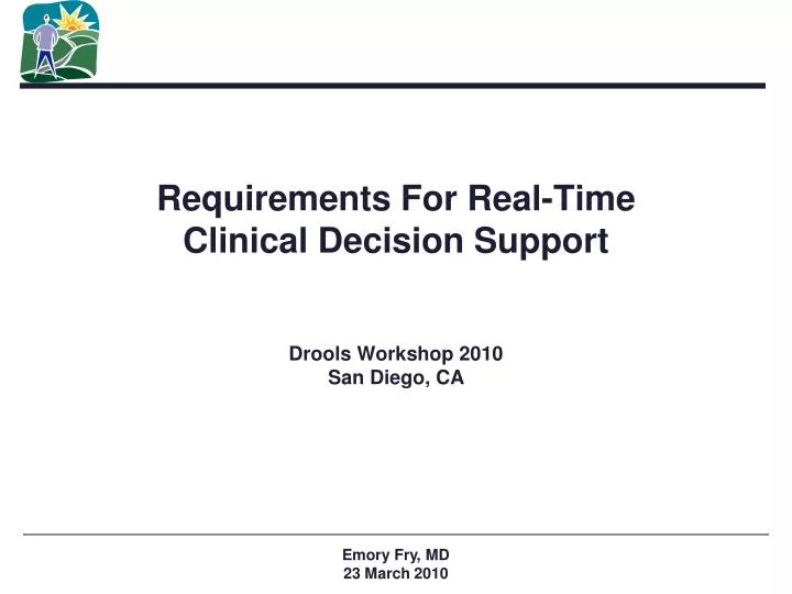 requirements for real time clinical decision support drools workshop 2010 san diego ca