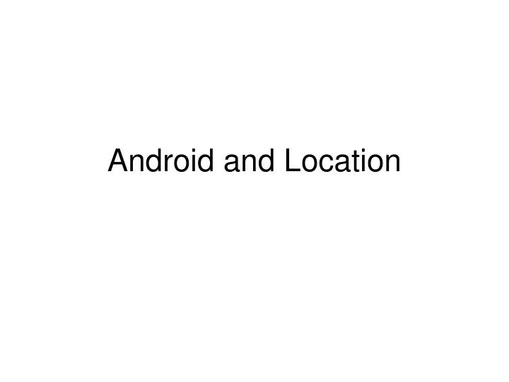 android and location