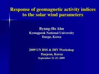 Response of geomagnetic activity indices to the solar wind parameters