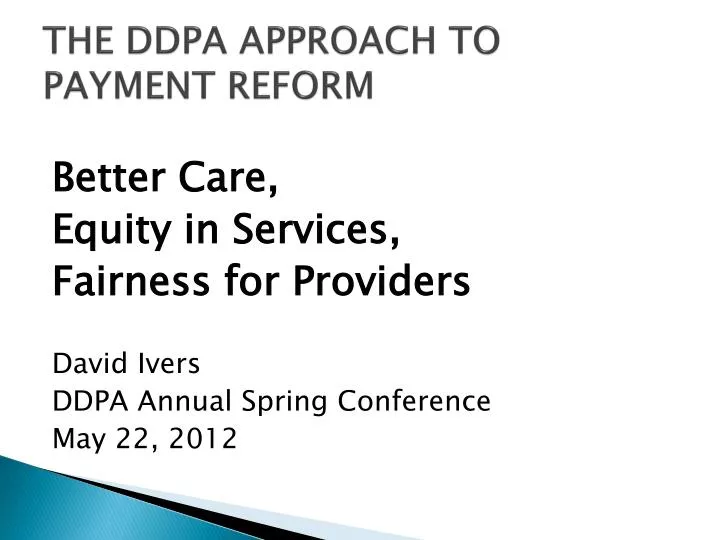 the ddpa approach to payment reform