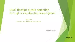 DDoS flooding attack detection through a step-by-step investigation